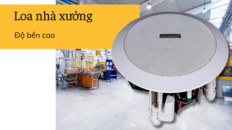 Loa nhà xưởng có độ bền cao 